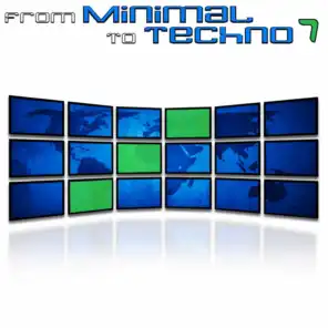 From Minimal to Techno, Vol. 7