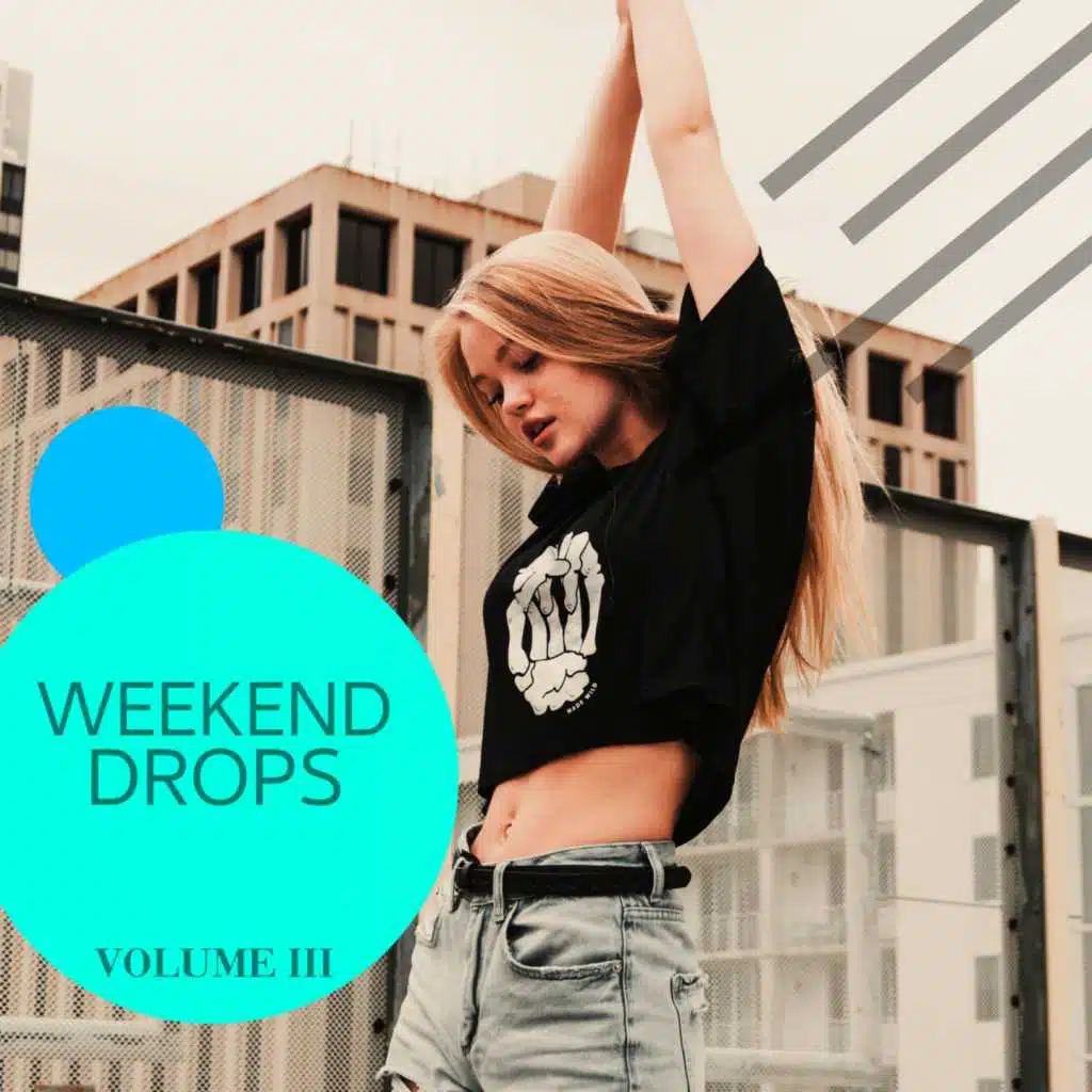 Weekend Drops, Vol. 3