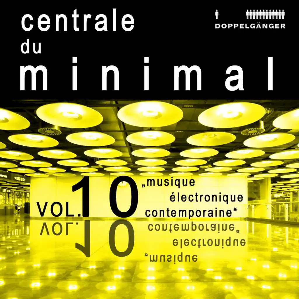 Centrale du Minimal Vol. 10