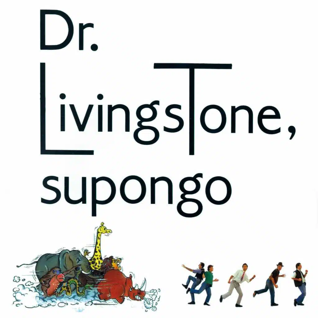 Dr. Livingstone & supongo