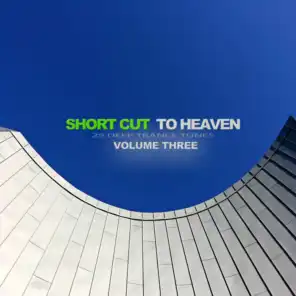 Short Cut to Heaven, Vol. 3 - 25 Deep Trance Tunes