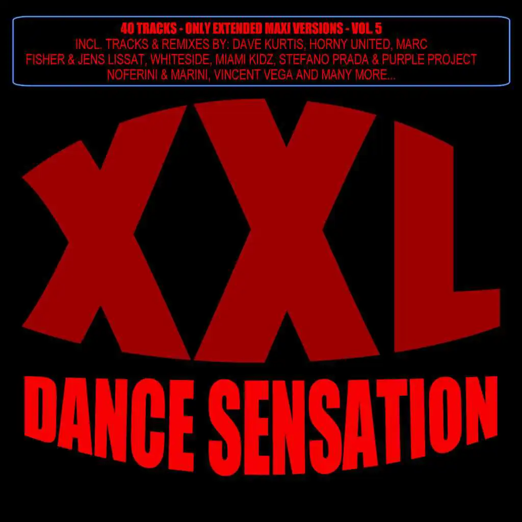 XXL Dance Sensation, Vol. 5 - 40 Tracks (Only Extended Maxi Versions)