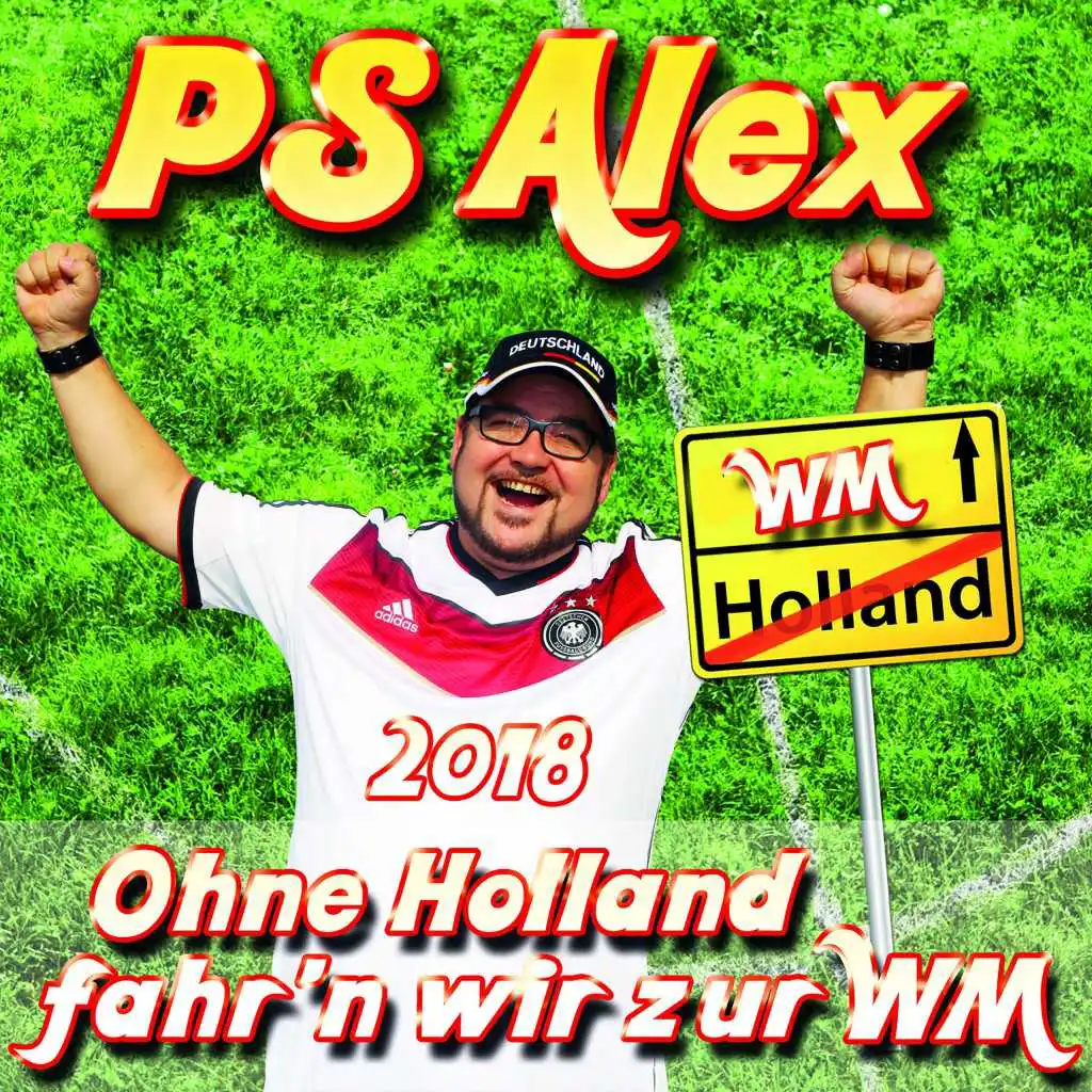 Ohne Holland fahr'n wir zu WM (Karaoke-Version 2018)