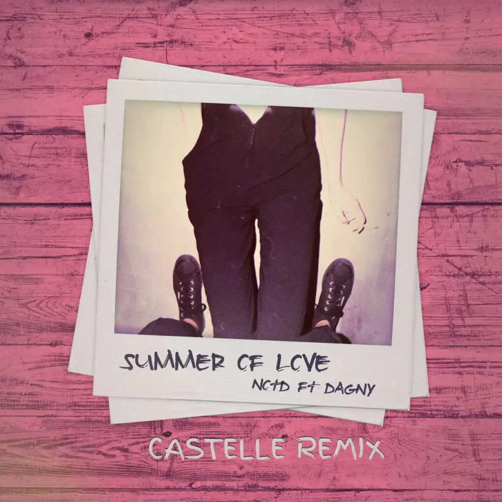 Summer Of Love (Castelle Remix) [feat. Dagny]