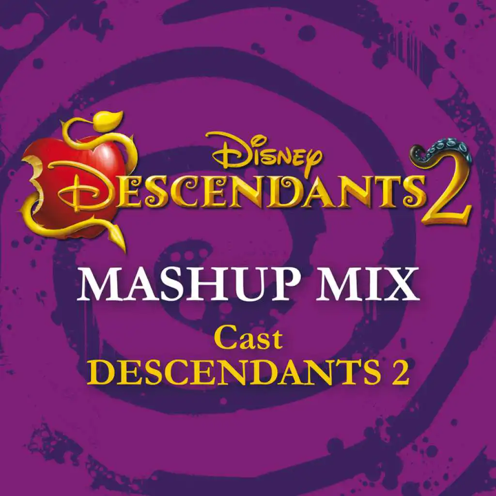Descendants 2 - Mashup Mix (From "Descendants 2")
