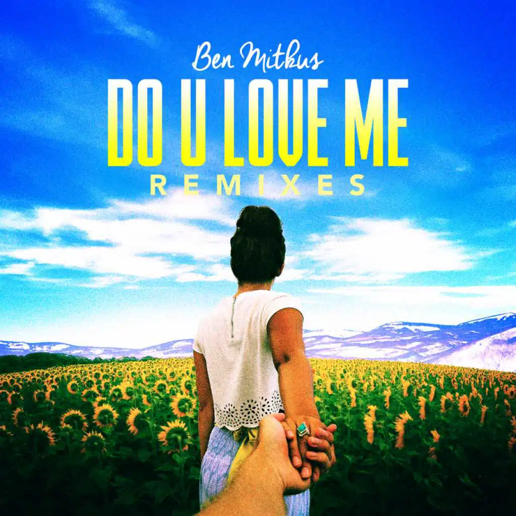 Do U Love Me (Remixes)
