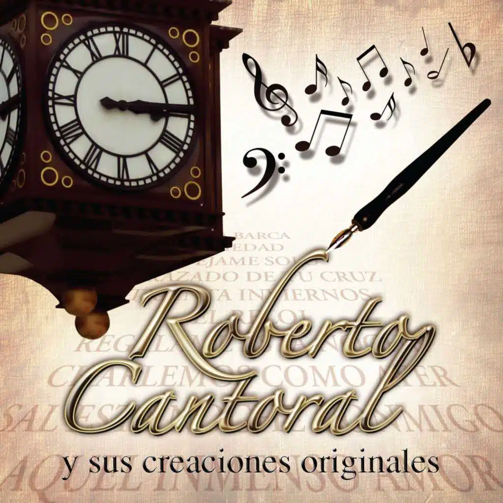 Roberto Cantoral y sus Creaciones