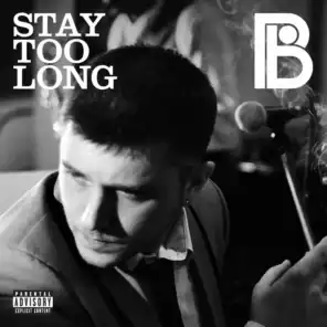 Stay Too Long (D2C 2-track)