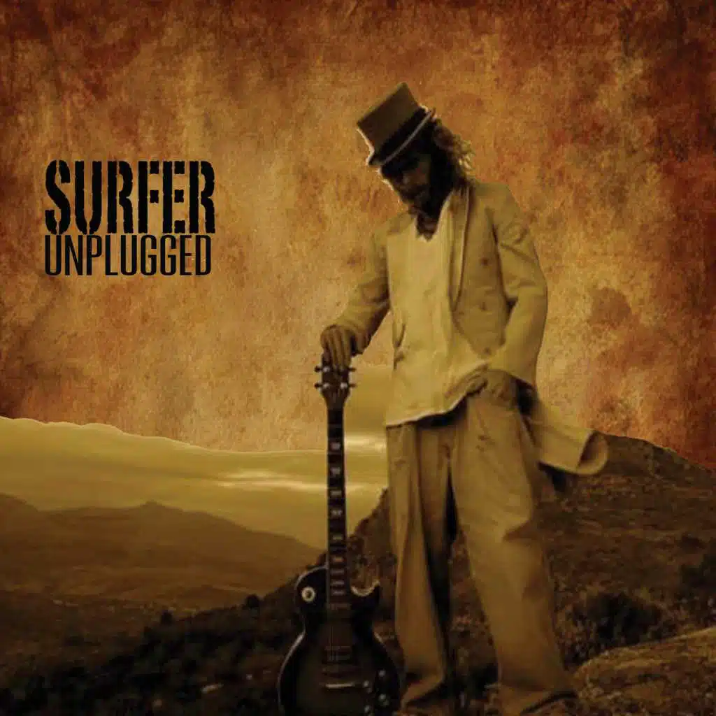 Surfer Unplugged