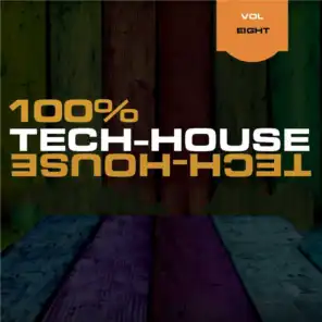 100% Tech-House, Vol. 8