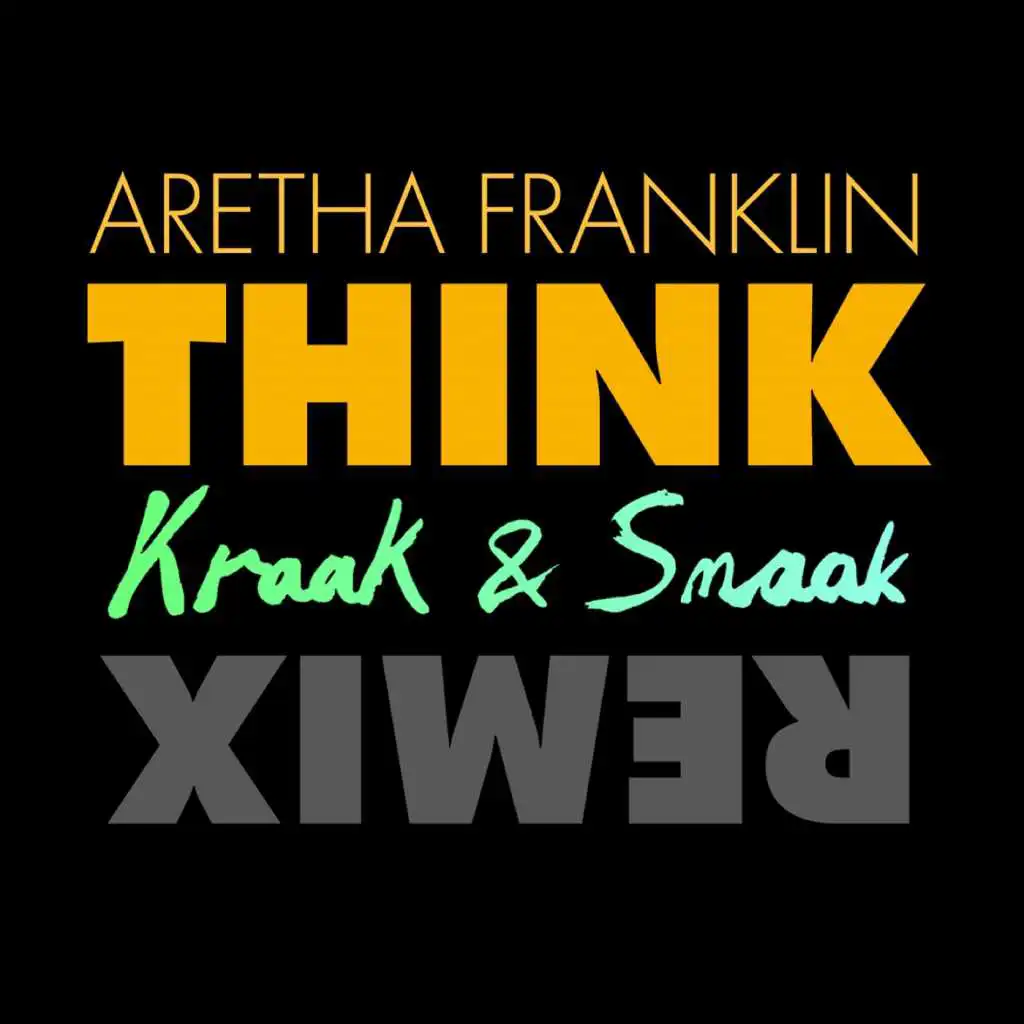 Think (Kraak & Smaak Remix)