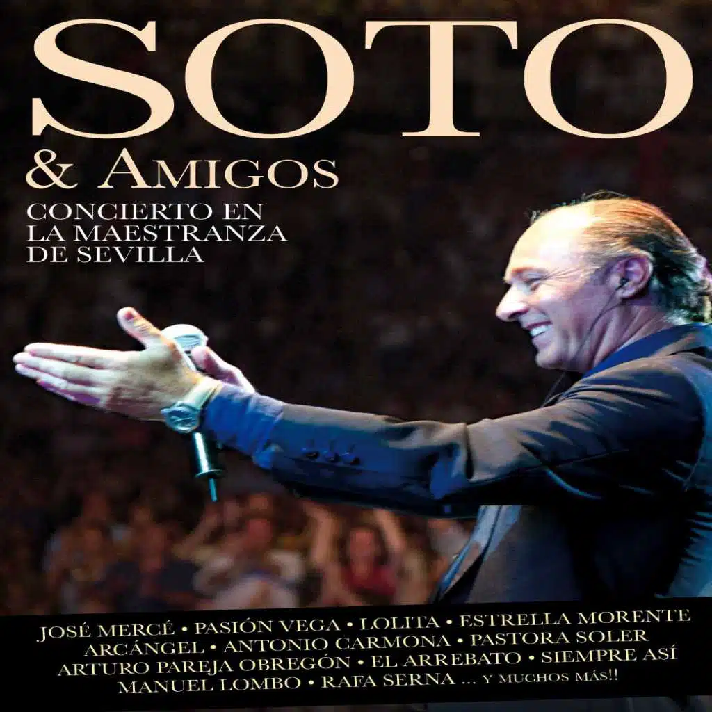 Soto & Amigos. Concierto en la Maestranza de Sevilla