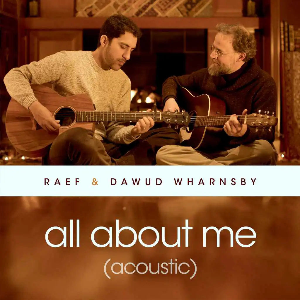 All About Me (Acoustic) (feat. Dawud Wharnsby)