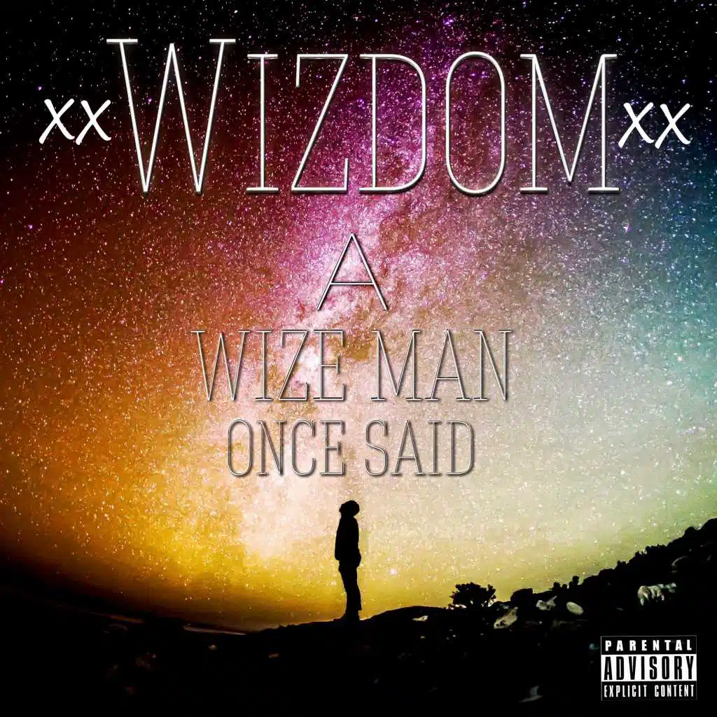 A Wize Man Once Said