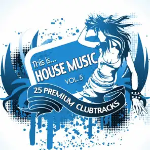 This Is...House Music, Vol. 5