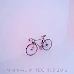 Minimal in Techno 2019