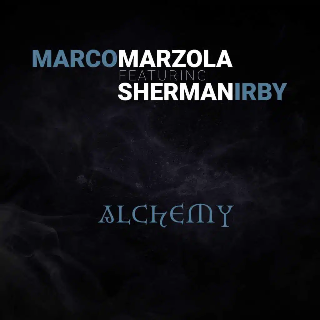 Alchemy (feat. Sherman Irby)