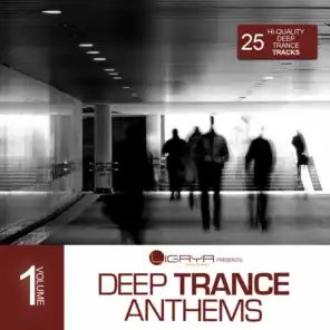 Ligaya pres. Deep Trance Anthems, Vol. 1
