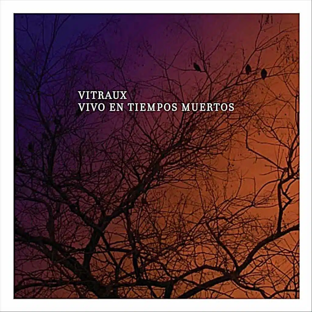 Vivo en Tiempos Muertos