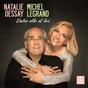 Natalie Dessay & Michel Legrand