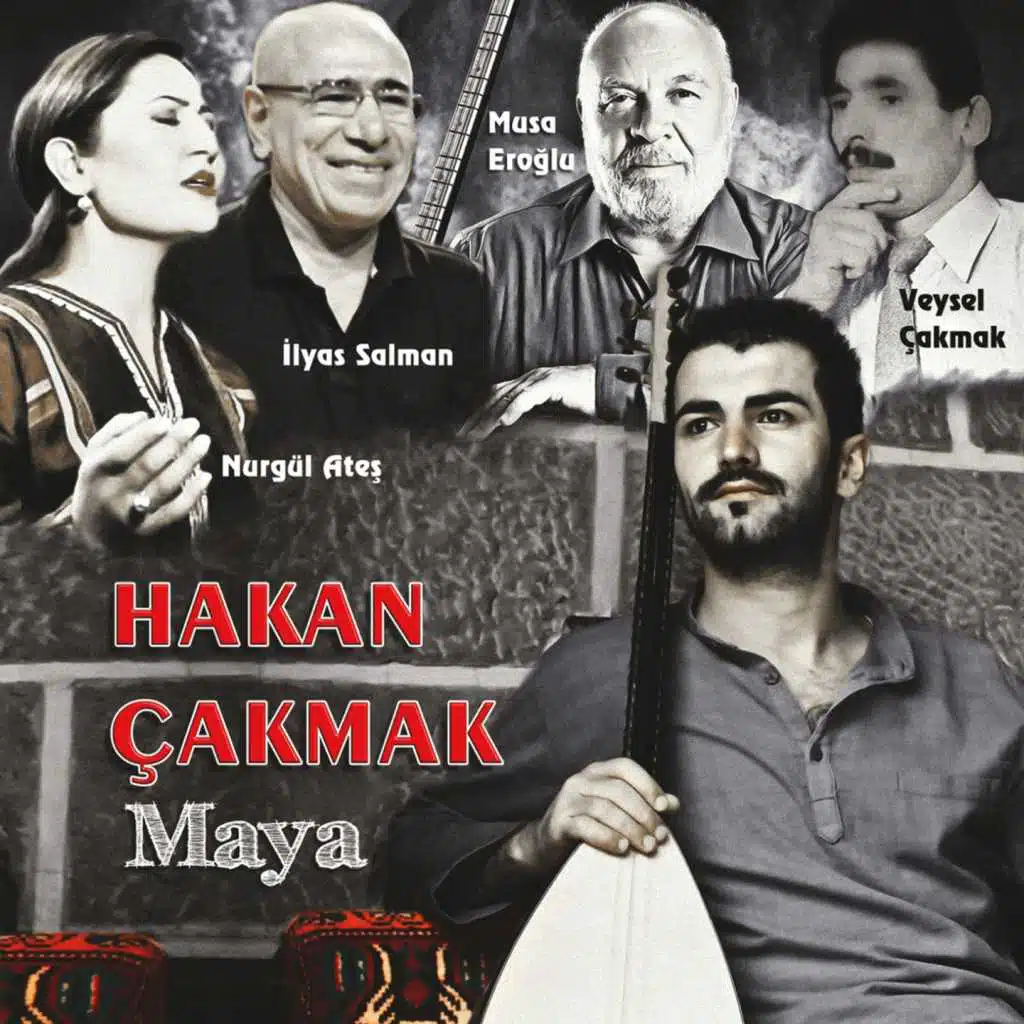 Maya (feat. Musa Eroğlu, İlyas Salman, Nurgül Ateş & Veysel Çakmak)