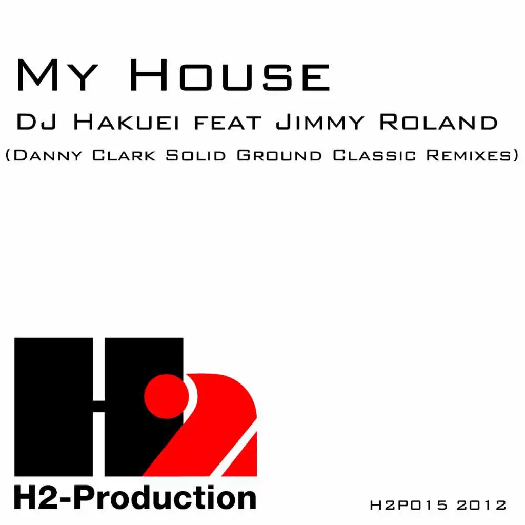 My House (Danny Clark Solid Ground Classic Insturmental Remix) [feat. Jimmy Roland]
