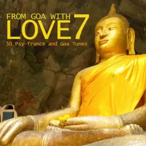 From Goa With Love 7 - 50 Psy-Trance & Goa Tunes