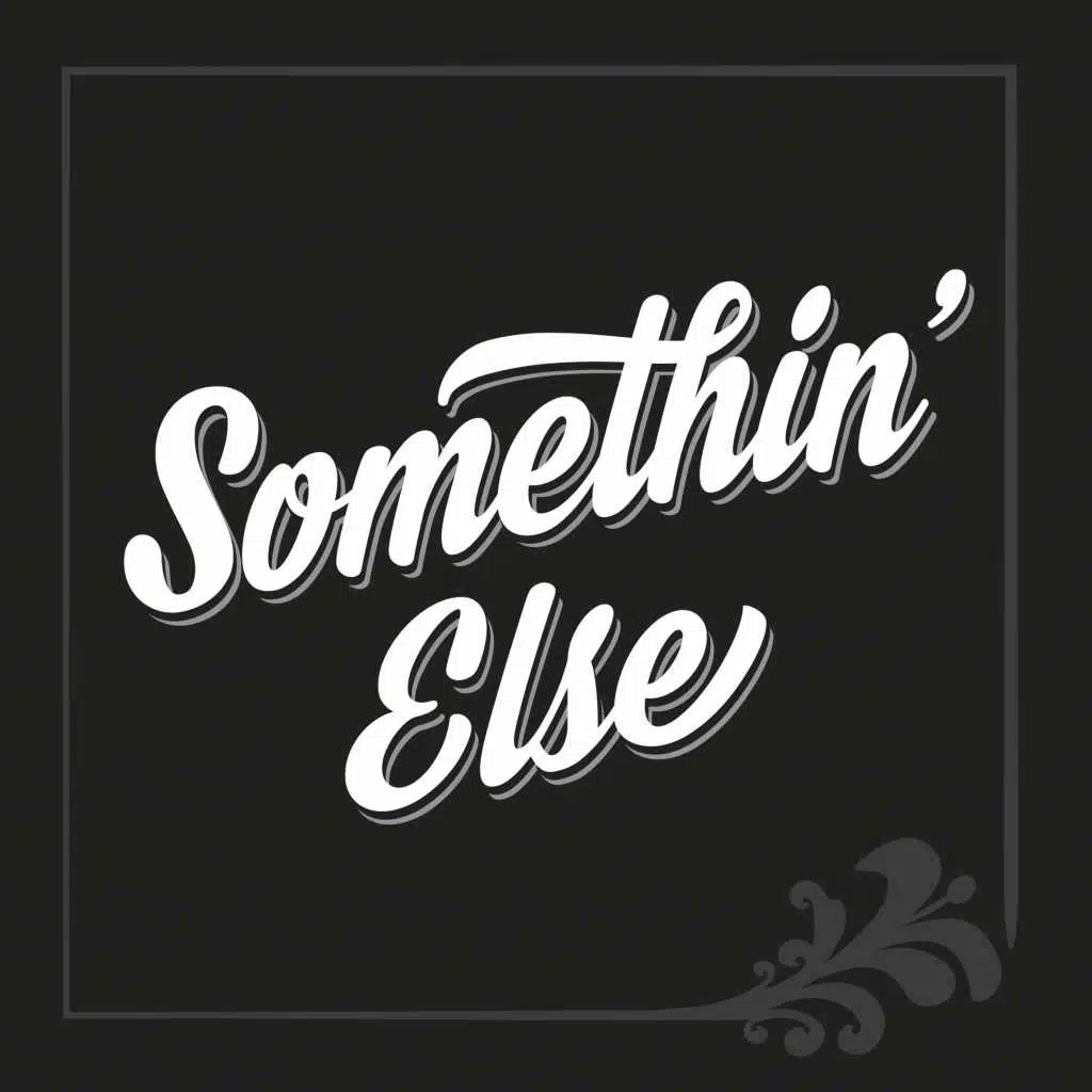 Somethin' Else