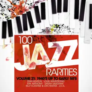 One Hundred 100 Jazz Rarities Vol.21 - 1940's up to Early 50's