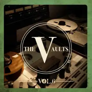 The Vaults Vol. 6