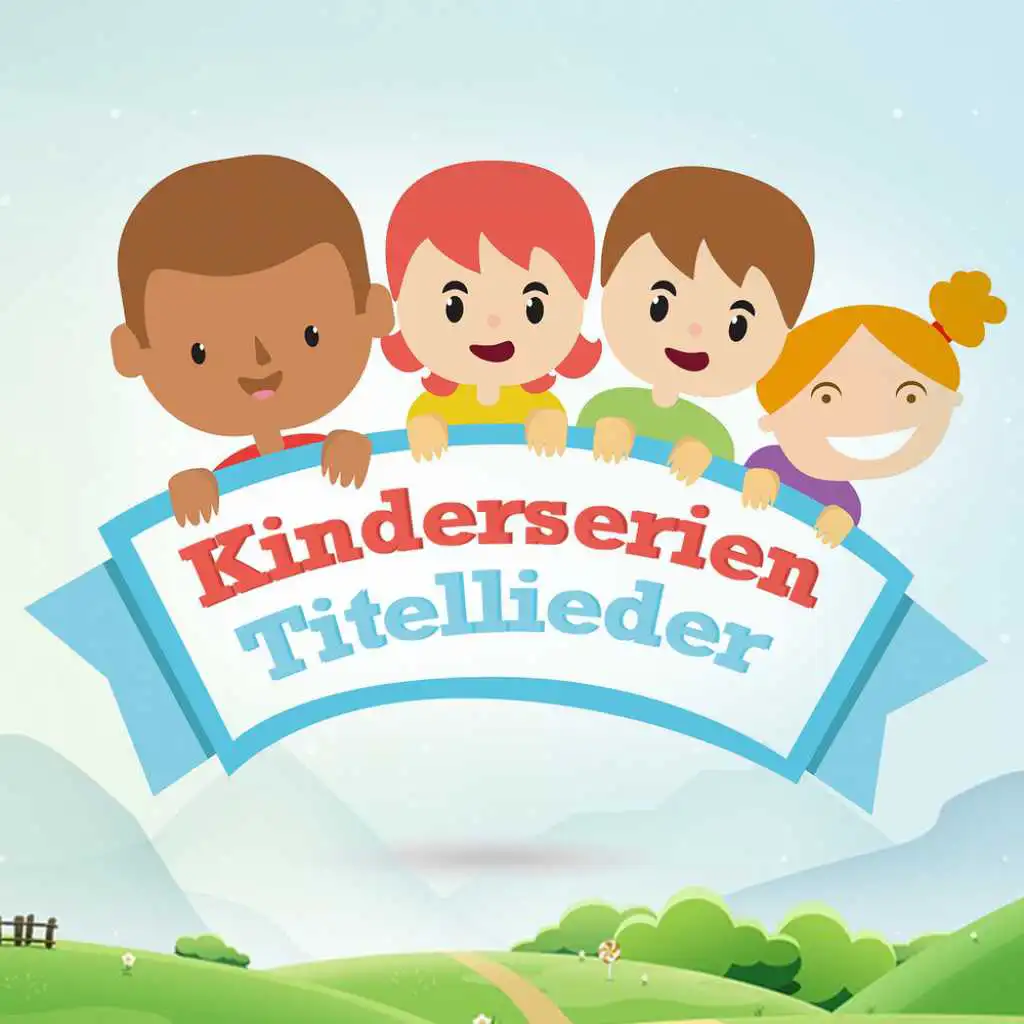 Kinderserien Titellieder