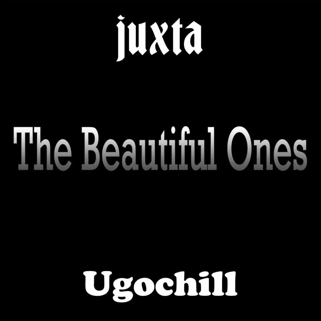 The Beautiful Ones (feat. Ugochill)