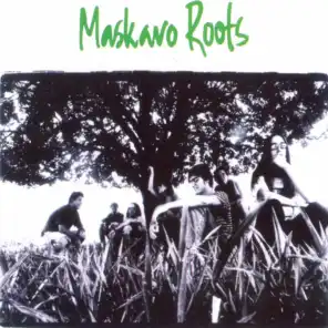 Maskavo Roots (Remasterizado)