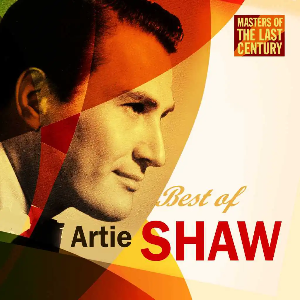 Masters Of The Last Century: Best of Artie Shaw
