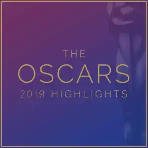 The Oscars 2019 Highlights