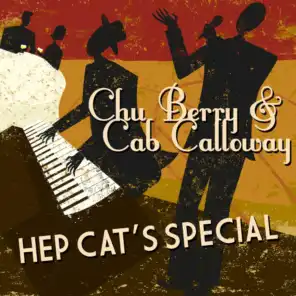 Chu Berry & Cab Calloway & His Orchestra