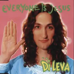 Everyone Is Jesus (Dancing Mantra Mix)