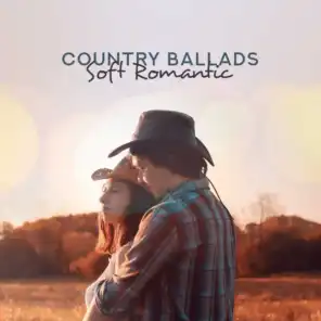 Soft Romantic Country Ballads