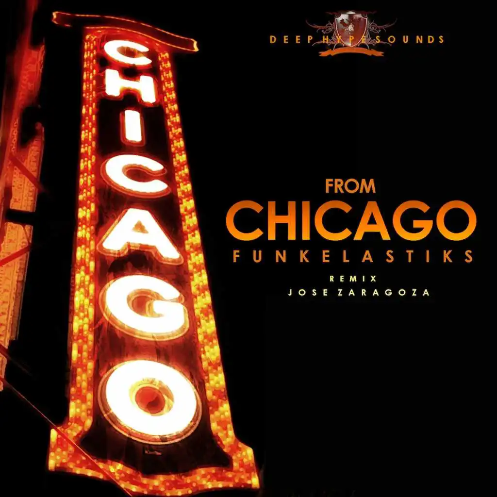 From Chicago (Jose Zaragoza Bump It Up Remix)