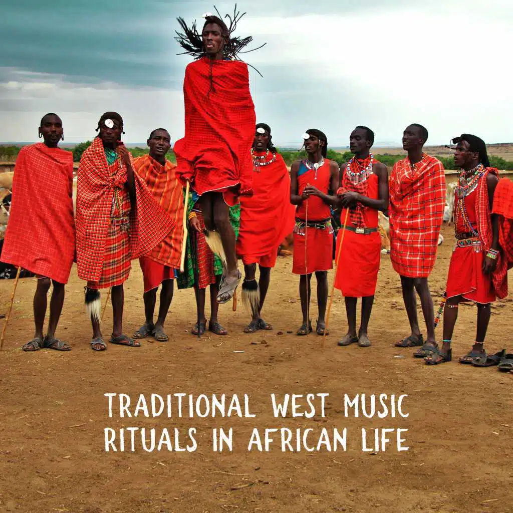 Traditional West Music: Rituals in African Life