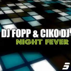 DJ Fopp & Ciko DJ