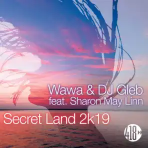 Secret Land 2k19 (Heart Saver Radio Mix) [feat. Sharon May Linn]
