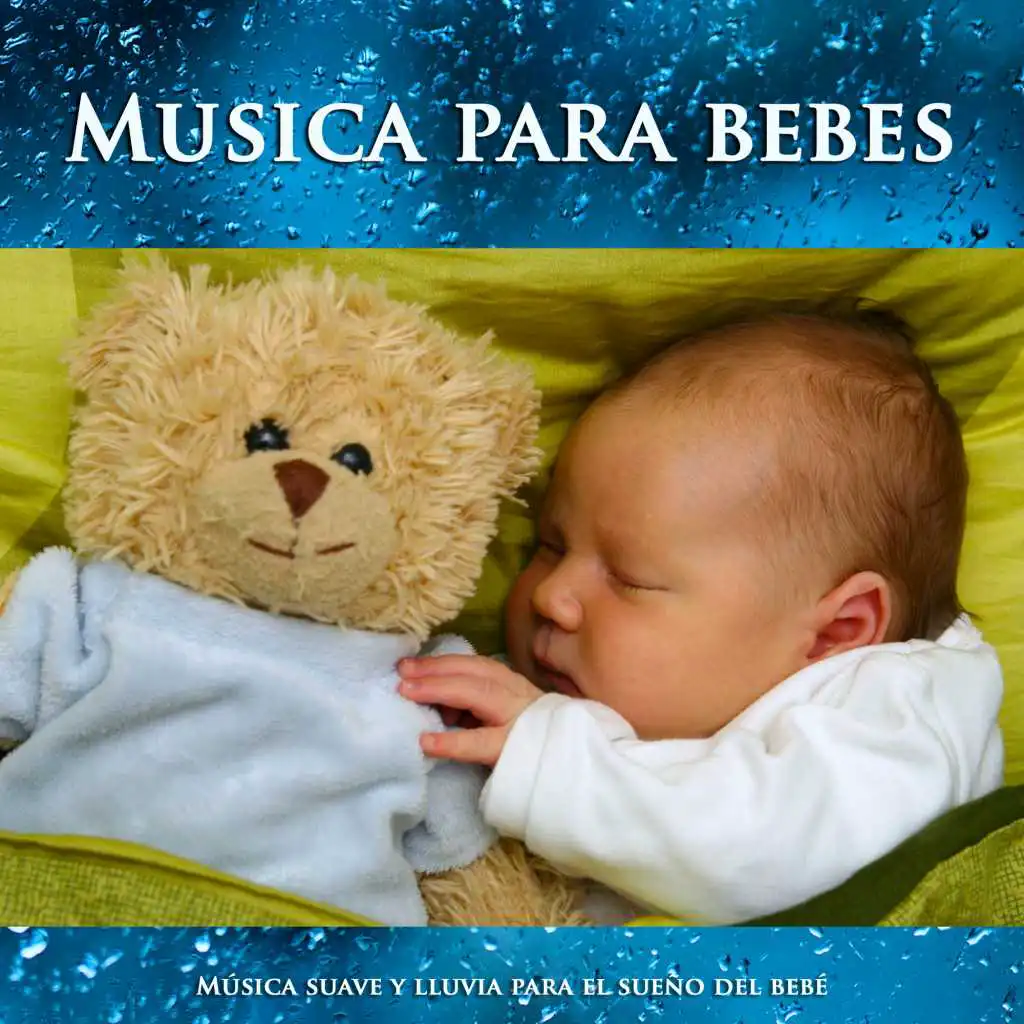 Musica para bebes: Música suave y lluvia para el sueño del bebé.