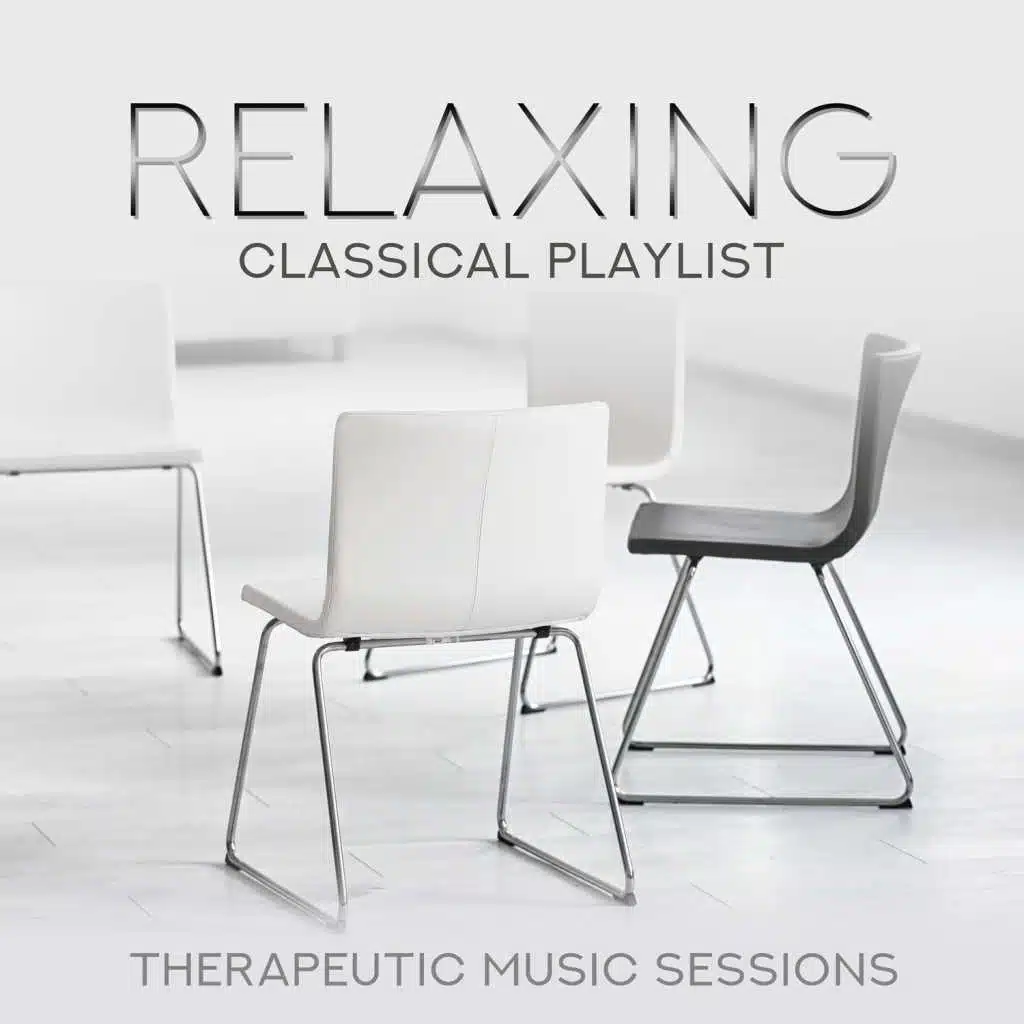 Relaxing Classical Playlist: Therapeutic Music Sessions