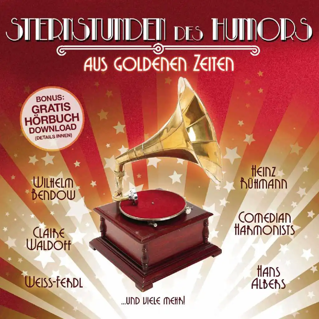 Sternstunden Des Humors Aus Goldenen Zeiten (feat. Wilhelm Bendow)