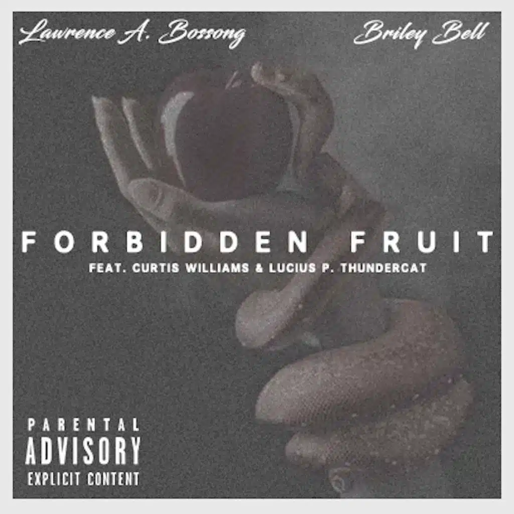 Forbidden Fruit (feat. Curtis Williams & Lucius P. Thundercat)