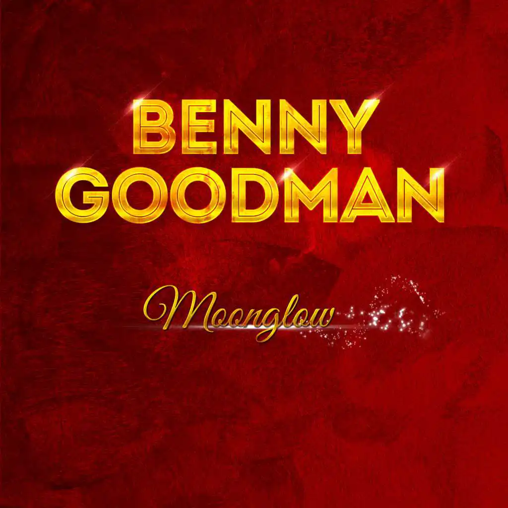 Benny Goodman - Moonglow