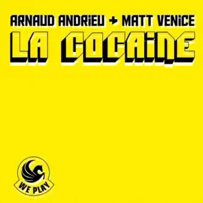 Arnaud Andrieu & Matt Venice