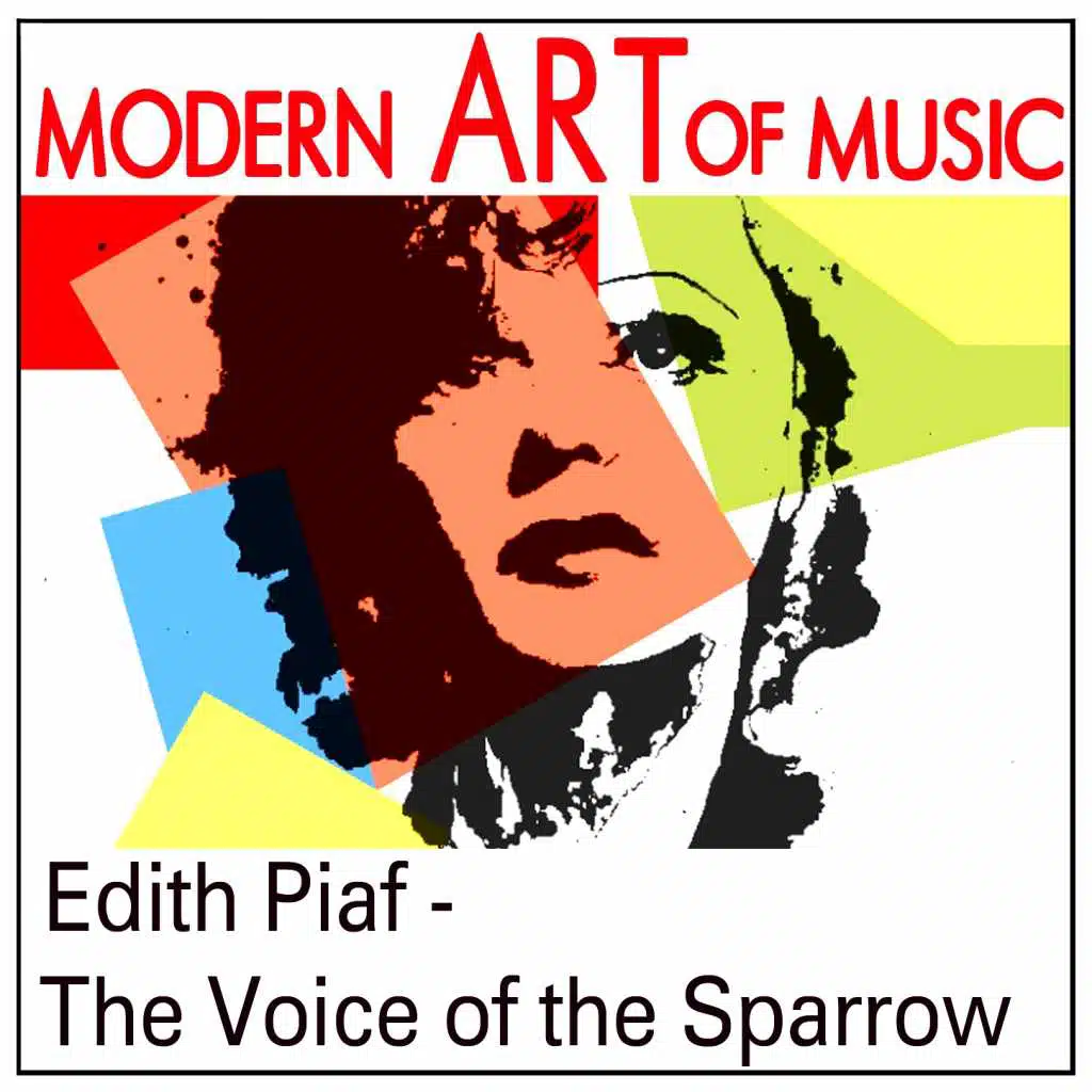 Modern Art of Music: Edith Piaf - The Voice of the Sparrow