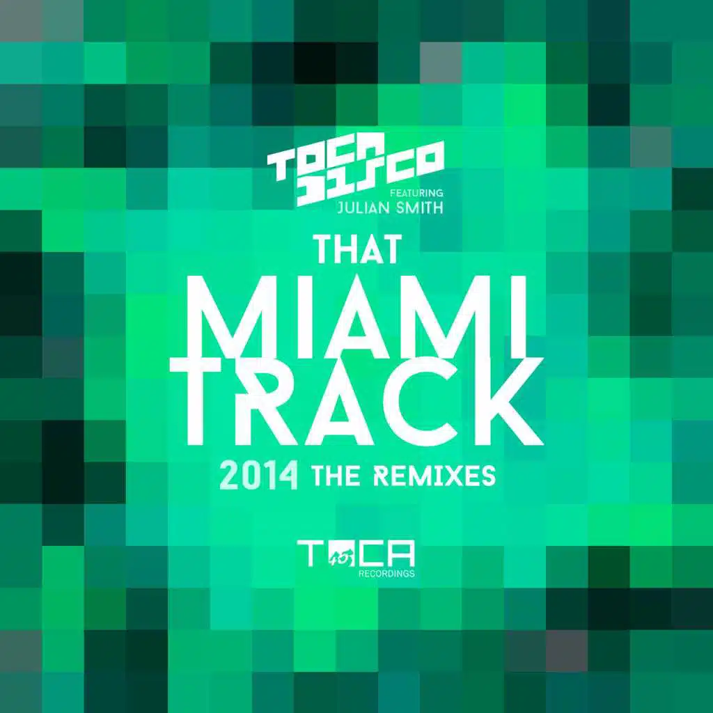 That Miami Track 2014 (feat. Julian Smith) [Taicon Remix]